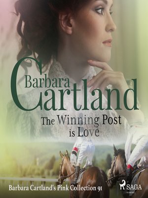 cover image of The Winning Post is Love (Barbara Cartland's Pink Collection 91)